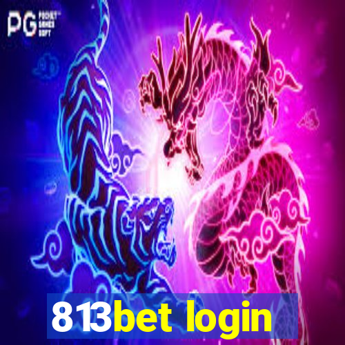 813bet login